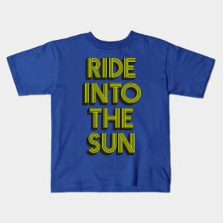 Ride into The Sun Kids T-Shirt